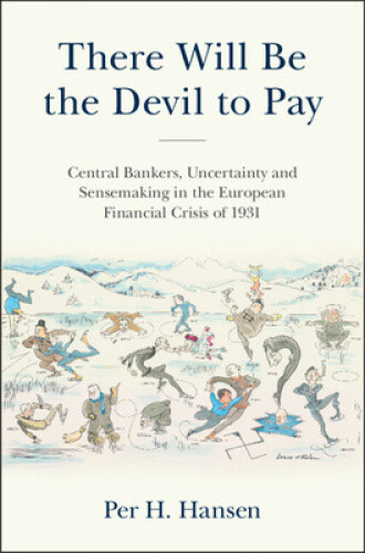 There Will Be the Devil to Pay: Central Bankers, Uncertainty and Sensemaking