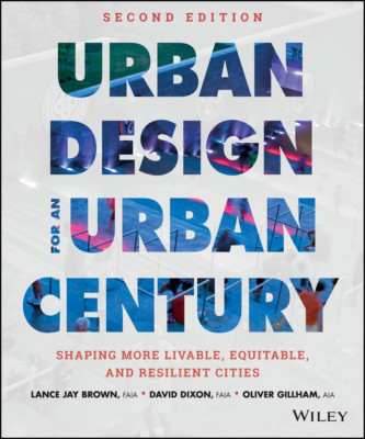 Urban Design for an Urban Century: Shaping More Livable - HardBack NEW Lance Jay