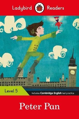Ladybird Readers Level 5 - Peter Pan (ELT Gr... by Ladybird Paperback / softback