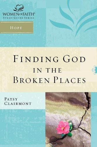 Finding God in the Broken Places, Clairmont, Patsy 9781418532208 New<-