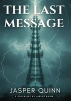 Jasper Quinn | The Last Message | Taschenbuch | Englisch | De | Epubli