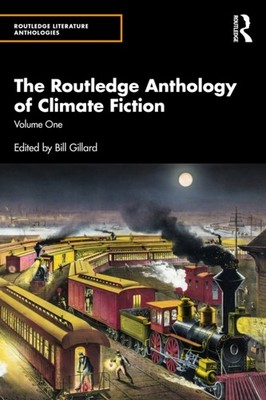ROUTLEDGE ANTHOLOGY OF CLIMATE FICTION by GILLARD BILL Paperback Self Help