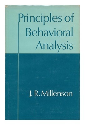 MILLENSON, J. R. (1932-) Principles of Behavioral Analysis 1967 First Edition Ha
