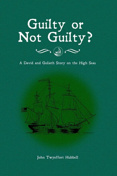 John Twyeffort Hubbell | Guilty Or Not Guilty? | Taschenbuch | Englisch (2018)-image