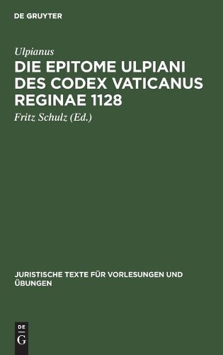 Ulpianus Die Epitome Ulpiani Des Codex Vaticanus Reginae 112