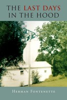 Herman Fontenette | The Last Days In The Hood | Taschenbuch | Englisch (2010)