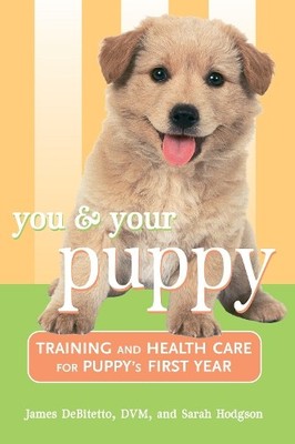 James DeBitetto Sarah Hodgson You and Your Puppy (Gebundene Ausgabe) (US IMPORT)