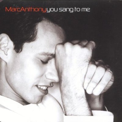 Marc Anthony You sang to me (2000) [Maxi-CD]