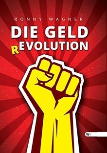 Geld(R)evolution von Wagner, Ronny | Buch | Zustand gut