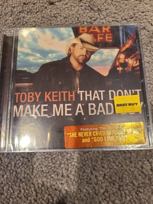 That Don't Make Me A Bad Guy - Audio CD By Toby Keith - New Sealed Hype Sticker