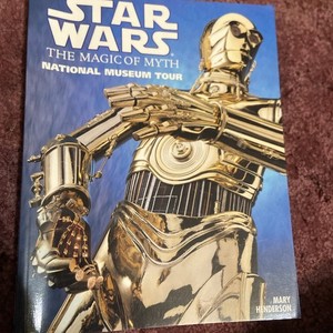 1997 Star Wars: The Magic of Myth by Mary Henderson (paperback)