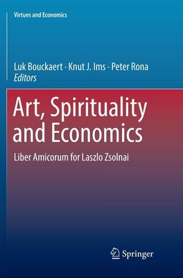Art, Spirituality and Economics Luk Bouckaert