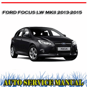 2013 ford focus repair manual 2013 ford focus repair manual