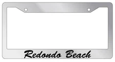 Chrome METAL License Plate Frame Redondo Beach Cursive Auto Accessory 2573