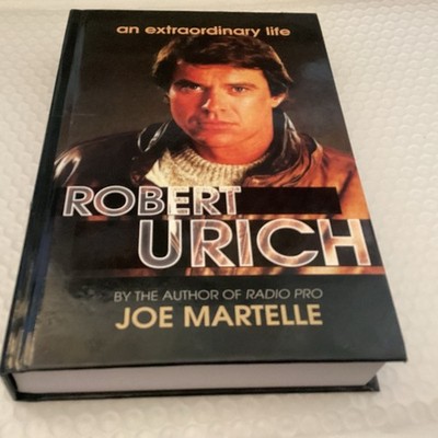 The Robert Urich Story - An Extraordinary Life (hardback) by Martelle, Joe