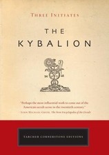 The Kybalion by Three Initiates