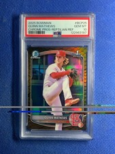 2025 Bowman Quinn Mathews 1st Bowman Chrome Reptilian Refractor PSA 10Cardinals!