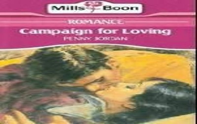 CAMPAIGN FOR LOVING., Penny Jordan