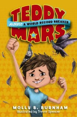 Teddy Mars Book #1: Almost a World Record Bre- 9780062278104, Burnham, hardcover