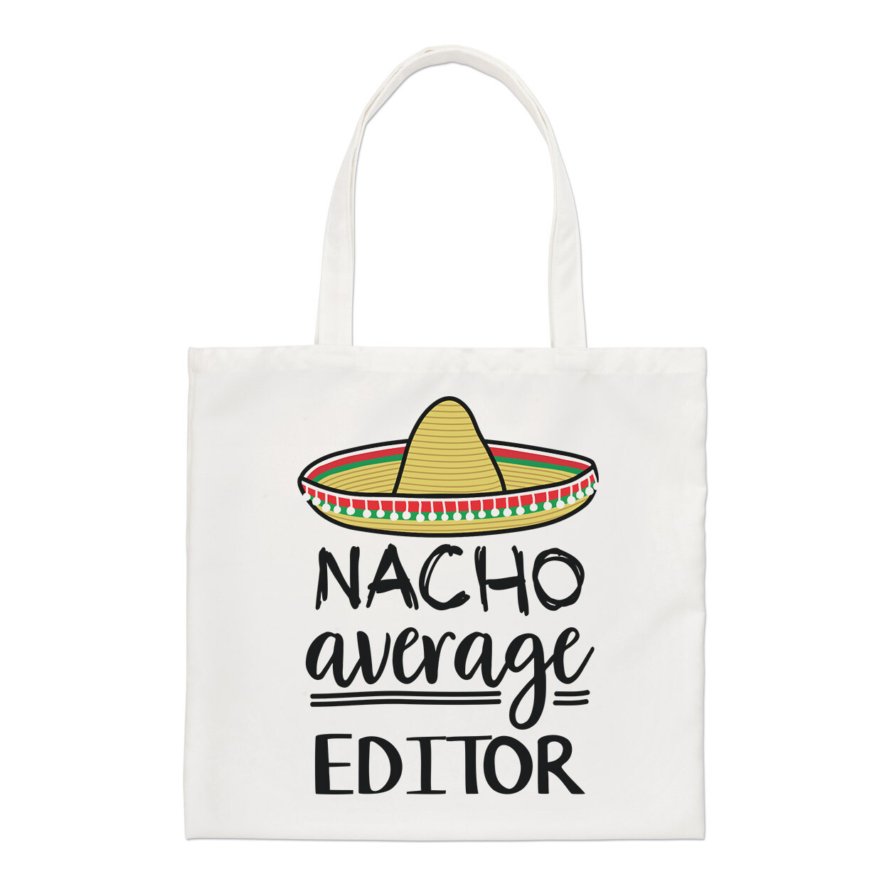 Nacho Average Editor Regular Tote Bag Worlds Best Funny Awesome Shopper