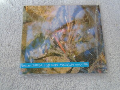 Tomas Phillips | Luigi Turra - Vignettes  Amplifie CD - Nitkie Patch five 2011 -