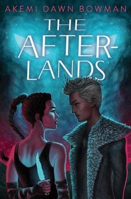 The Afterlands: An Infinity Courts Novel by Akemi Dawn Bowman Hardcover Book