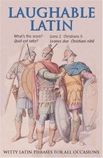 Laughable Latin: Witty Latin Phrases for All Occasions by N a Paperback Book The