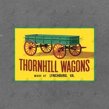 Vintage Style Thornhill Wagons Metal Sign Lynchburg VA Farm Decor #141887