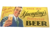 Vintage Yuengling's Beer Sign Pottsville Pa. An Old friend Since 1829 39" x 17"