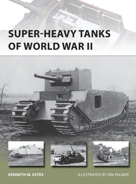 Super-heavy Tanks of World War II - Image 4