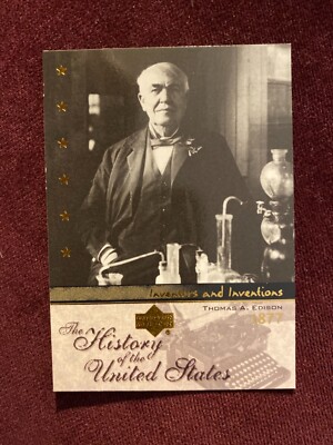 2004 Upper Deck History Of The United States #II4 Thomas A. Edison ...