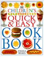 Children's Quick and Easy Cookbook - Hardcover By Wilkes, Angela - GOOD