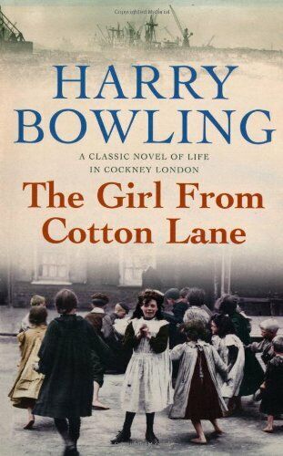 The Girl from Cotton Lane (Tanner Trilogy) By Harry Bowling - Picture 1 of 1
