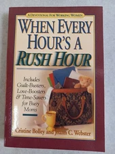 1996 WHEN EVERY HOUR'S RUSH HOUR Paperback Book by BOLLEY & WEBSTER