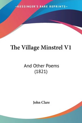 John Clare | The Village Minstrel V1 | Taschenbuch | Englisch (2009)