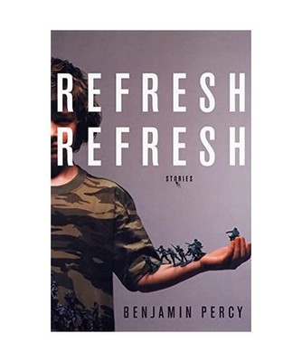 Refresh, Refresh, Benjamin Percy