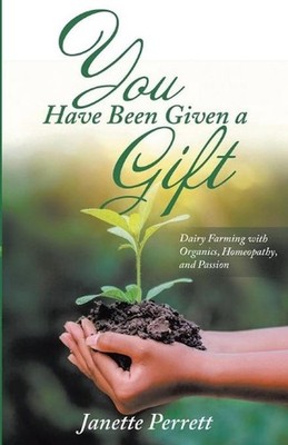 You Have Been Given a Gift: New Edition by Janette Perrett (English) Paperback B