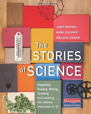 The Stories of Science: Integrating Reading, Writing, Speaking, and Listening i