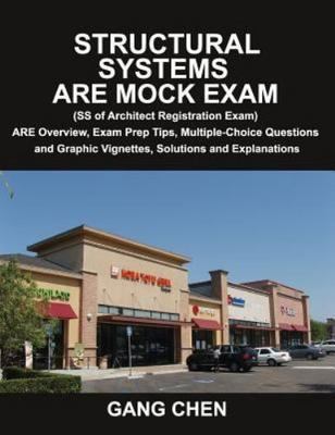 Structural Systems ARE Mock Exam (SS of Architect Registration Exam) : ARE...