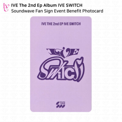 IVE The 2nd EP Album IVE SWITCH Soundwave 1st Fan Sign Event