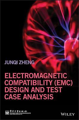 Electromagnetic Compatibility (EMC) Design and Test Case Anal... - 9781118956823