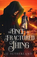J. J. Sutherland | The Once And Fractured Thing | Taschenbuch | Englisch (2025)