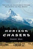 Horizon Chasers The Lives And Adventures Of Richard Halliburton And Paul Mooney