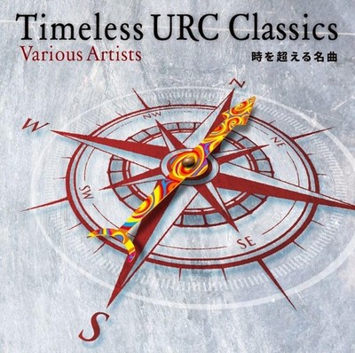 Timeless URC Classics   - Timeless Masterpieces Beyond Time - (V. [Blu-spec CD2]