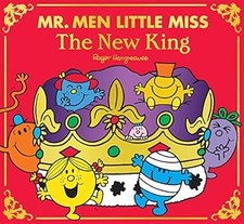 Mr Men Little Miss: The New King: The Perfect Classic Illustrated Children�s Cel