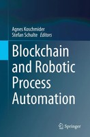 Blockchain And Robotic Process Automation Agnes Koschmider (U. A.) Taschenbuch