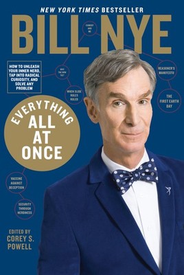 Everything All at Once: How to Unleash Your Inner Nerd, Tap Into Radical Cur...