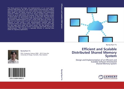 Efficient and Scalable Distributed Shared Memory System Byung-Hyun Yu