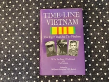 SIGNED Time-line Vietnam: The Tiger That Ate the Firebase by Ray Bows [HC,DJ,03]