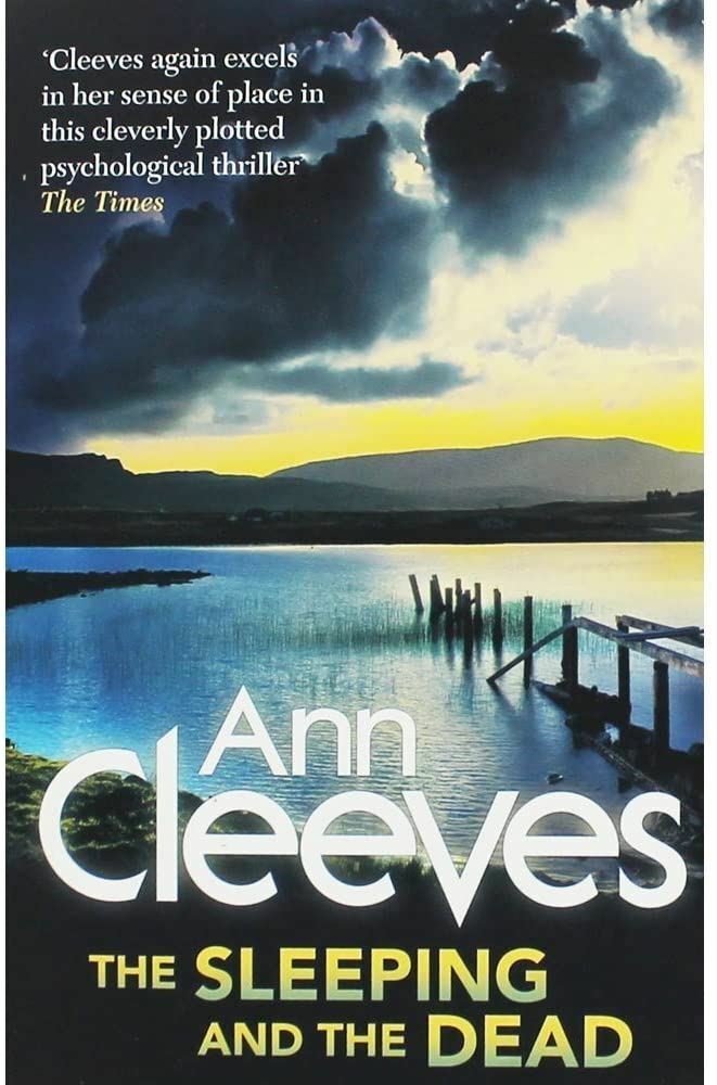 Cleeves: The Sleeping & the Dead, by Ann Cleeves, Like New Book